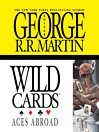Wild Cards IV:  Aces Abroad (eBook)